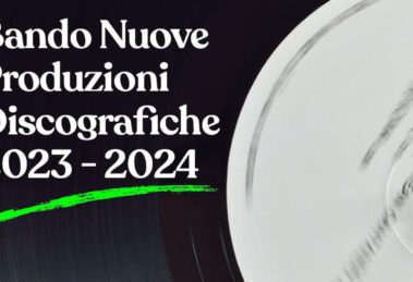 BANDO PRODUZIONE NUOVE PRODUZIONI DISCOGRAFICHE 2023 – 2024